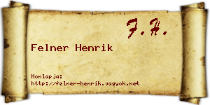 Felner Henrik névjegykártya